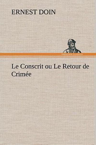 Le Conscrit ou Le Retour de Crimée