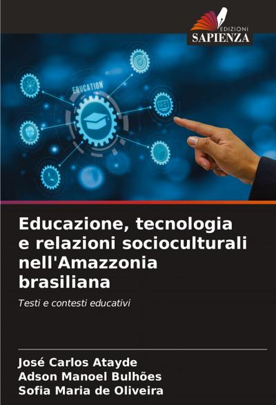 Educazione, tecnologia e relazioni socioculturali nell’Amazzonia brasiliana