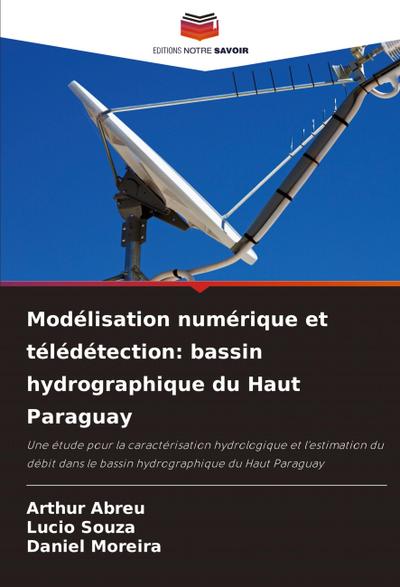 Modélisation numérique et télédétection: bassin hydrographique du Haut Paraguay
