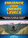 Enhance Your Energy Levels