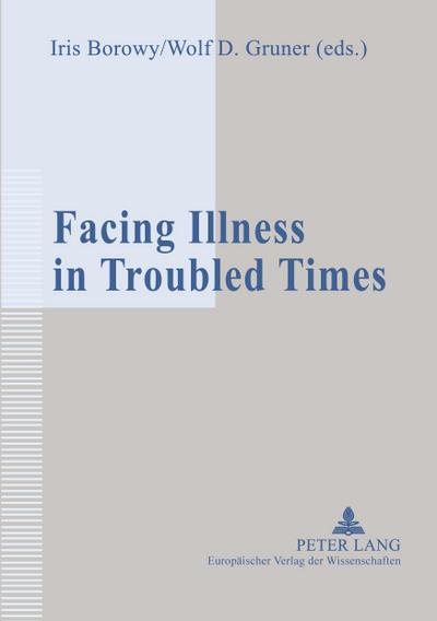 Facing Illness in Troubled Times