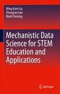Mechanistic Data Science for STEM Education and Applications
