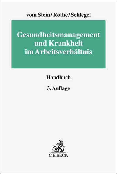 Gesundheitsmanagement und Krankheit im Arbeitsverhältnis