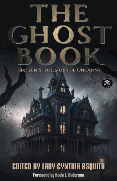 The Ghost Book: Sixteen Stories of the Uncanny
