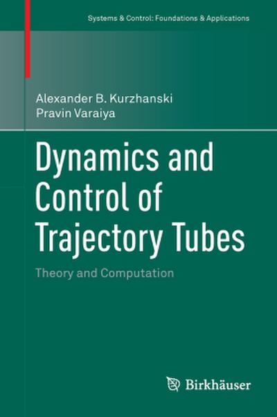 Dynamics and Control of Trajectory Tubes