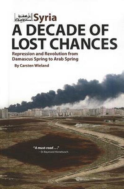 Wieland, C: Syria: A Decade of Lost Chances