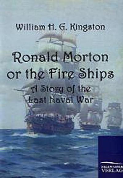 Ronald Morton or the Fire Ships