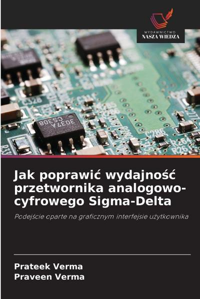 Jak poprawi¿ wydajno¿¿ przetwornika analogowo-cyfrowego Sigma-Delta