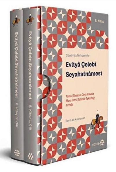 Günümüz Türkcesiyle Evliya Celebi Seyahatnamesi 8. Kitap 2 Cilt Kutulu
