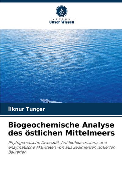 Biogeochemische Analyse des östlichen Mittelmeers