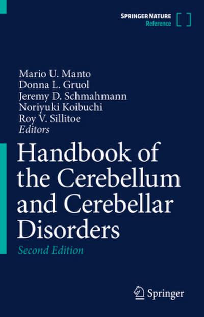 Handbook of the Cerebellum and Cerebellar Disorders Handbook of the Cerebellum and Cerebellar Disorders, 4 Teile