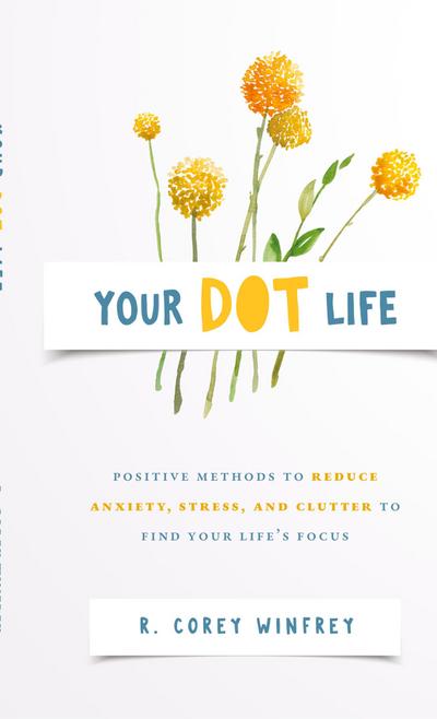 Your DOT Life
