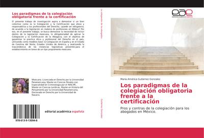 Los paradigmas de la colegiación obligatoria frente a la certificación