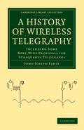 A History of Wireless Telegraphy
