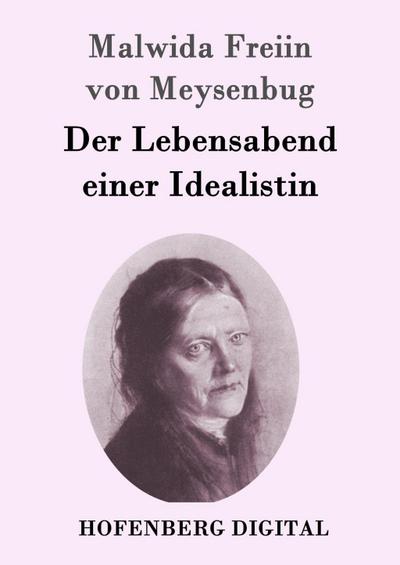 Der Lebensabend einer Idealistin