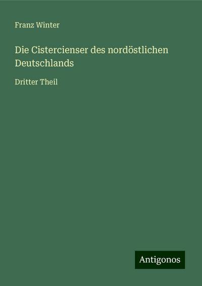 Winter, F: Cistercienser des nordöstlichen Deutschlands