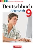 Deutschbuch Gymnasium - Rheinland-Pfalz - 9. Schuljahr: Arbeitsheft mit Lösungen