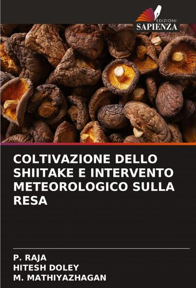 COLTIVAZIONE DELLO SHIITAKE E INTERVENTO METEOROLOGICO SULLA RESA