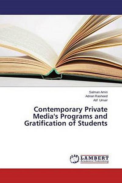 Contemporary Private Media’s Programs and Gratification of Students