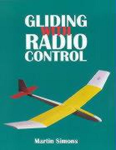 Gliding with Radio Control