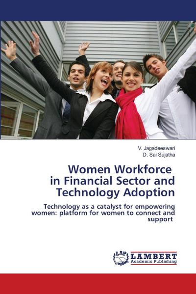 Women Workforce in Financial Sector and Technology Adoption