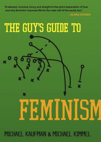 The Guy’s Guide to Feminism