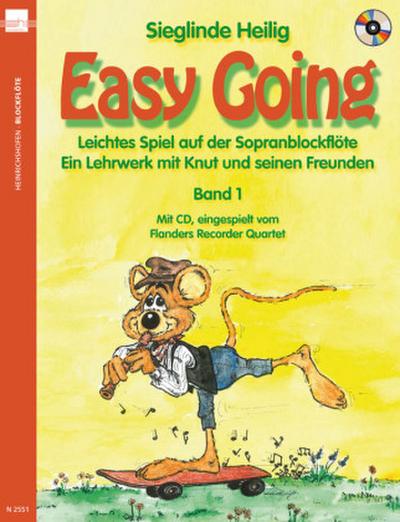 Easy Going. Leichtes Spiel mit der Sopranblockflöte. Ein Lehrwerk... / Easy Going, m. 1 Audio-CD. Bd.1