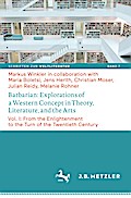 Barbarian: Explorations of a Western Concept in Theory, Literature, and the Arts