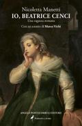 IO, BEATRICE CENCI