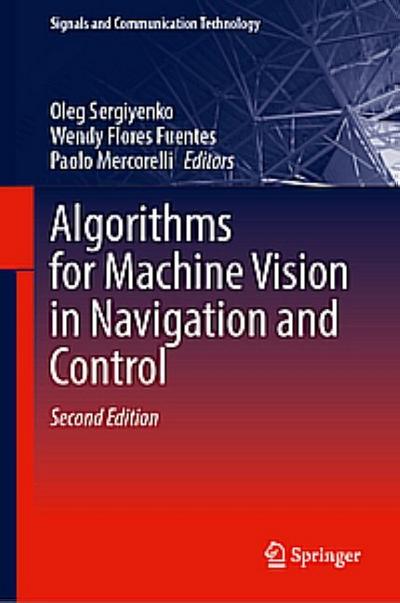 Algorithms for Machine Vision in Navigation and Control