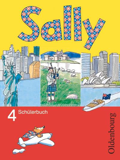 Sally 4. Schuljahr. Pupil’s Book. Allgemeine Ausgabe - Englisch ab Klasse 3