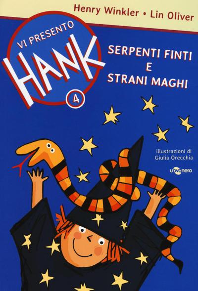 Oliver, L: Serpenti finti e strani maghi. Vi presento Hank