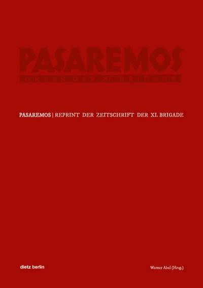 ’Pasaremos’ - Organ der XI. Brigade