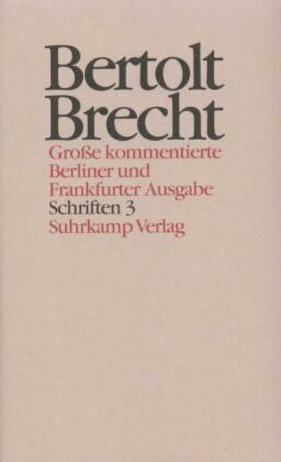 Werke, Große kommentierte Berliner und Frankfurter Ausgabe Schriften. Tl.3