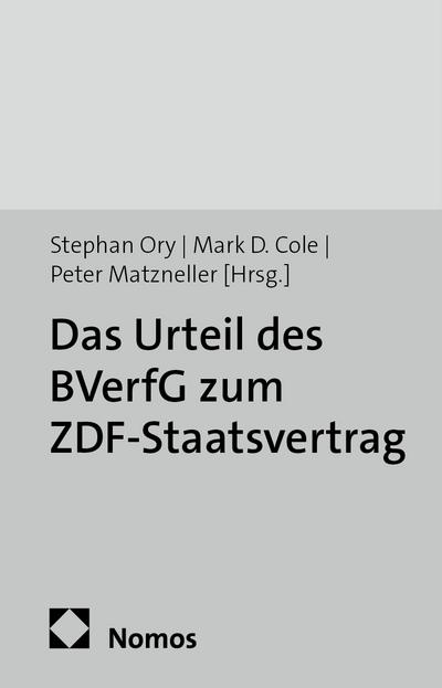 Das Urteil des BVerfG zum ZDF-Staatsvertrag