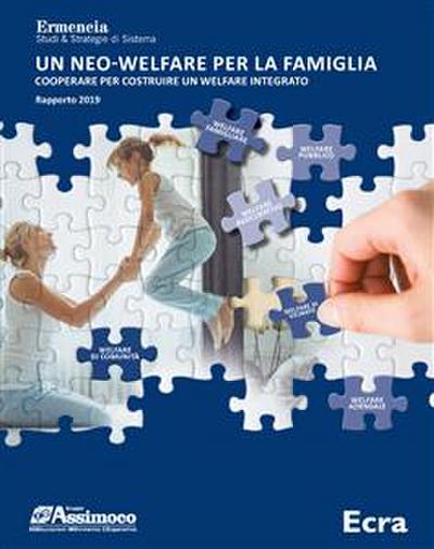 Un neo welfare per la famiglia. Cooperare per costruire un welfare integrato