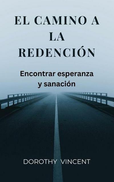 El camino a la redención