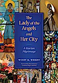 The Lady of Angels and Her City