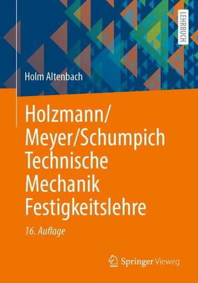 Holzmann/Meyer/Schumpich Technische Mechanik Festigkeitslehre