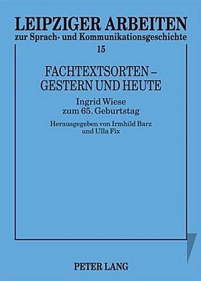 Fachtextsorten - gestern und heute