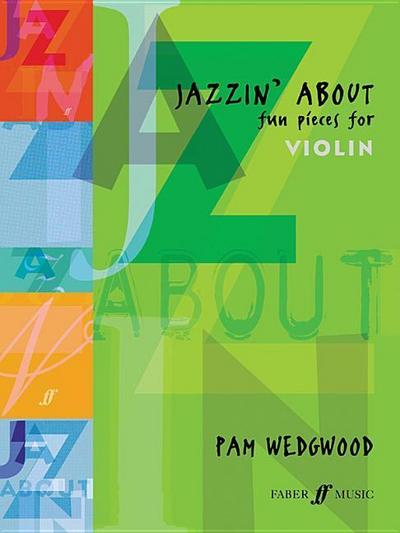 Jazzin' about -- Fun Pieces for Violin - Pam Wedgwood