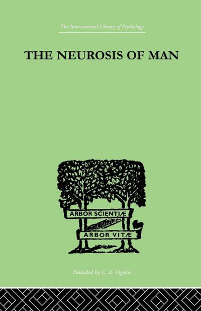 The Neurosis Of Man