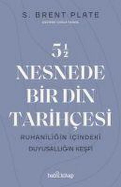 5,5 Nesnede Bir Din Tarihcesi