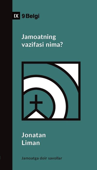 What Is the Church’s Mission? / Jamoatning vazifasi nima?