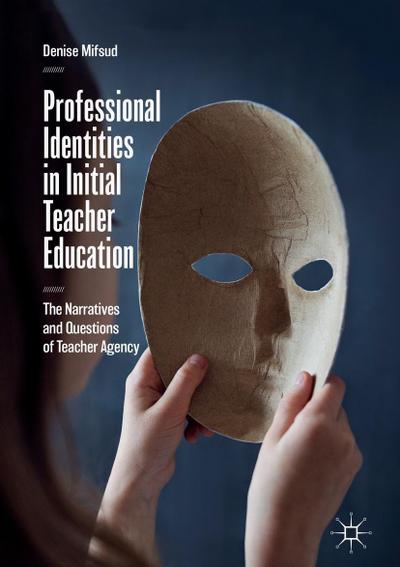 Professional Identities in Initial Teacher Education