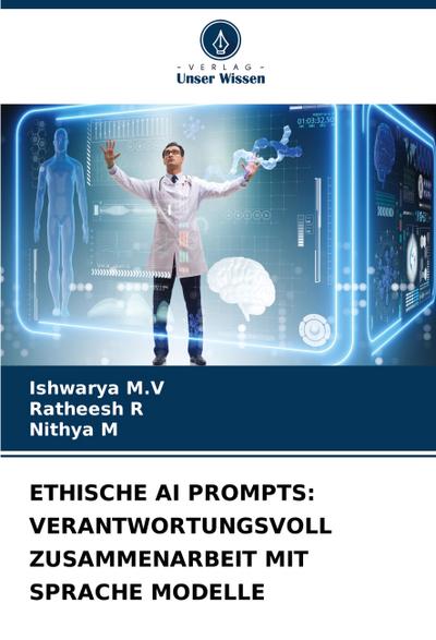 ETHISCHE AI PROMPTS: VERANTWORTUNGSVOLL ZUSAMMENARBEIT MIT SPRACHE MODELLE