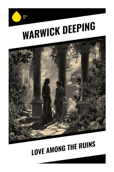 Love Among the Ruins