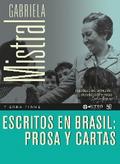 Escritos en Brasil: prosa y cartas
