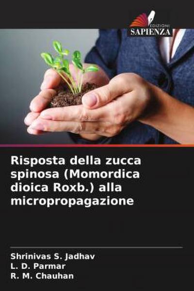 Risposta della zucca spinosa (Momordica dioica Roxb.) alla micropropagazione