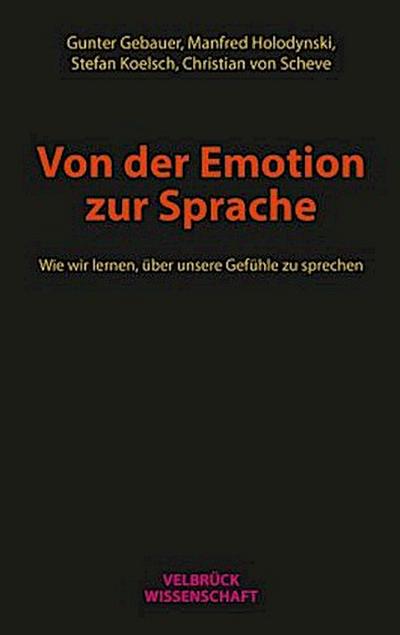 Von der Emotion zur Sprache